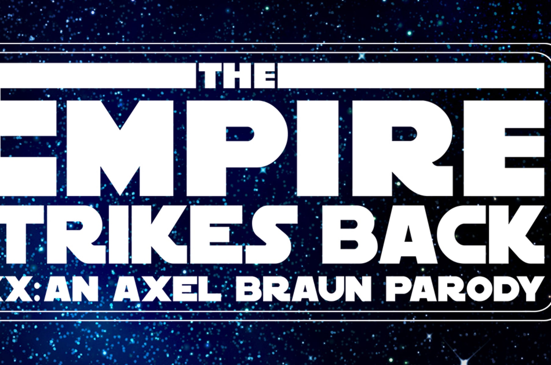 THE EMPIRE STRIKES BACK XXX: An Axel Braun Parody | Indiegogo