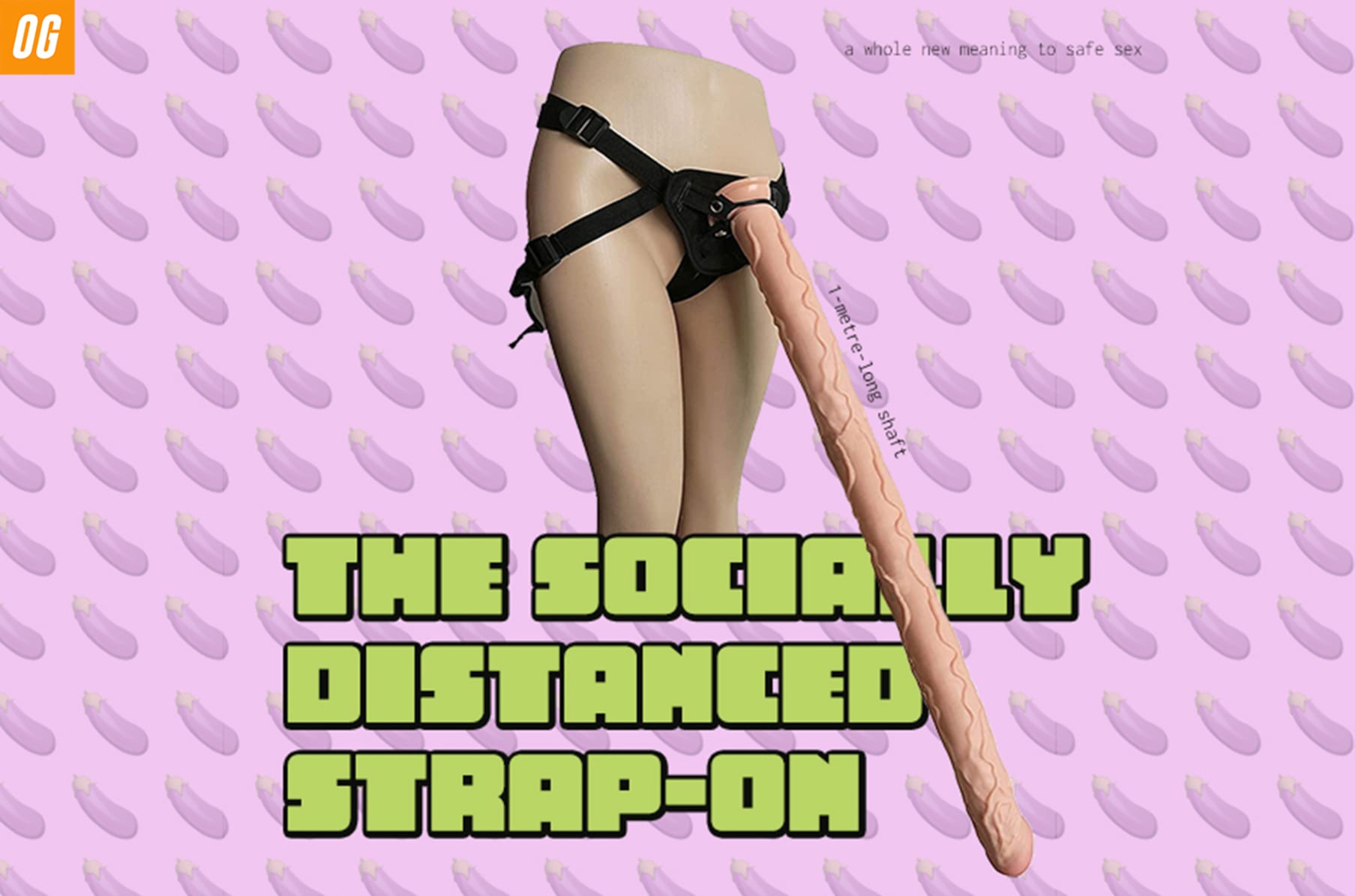 The Socially Distanced Strap-on